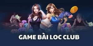 game bài Loc Club